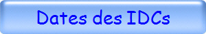 Dates des IDCs